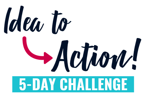 You’ve been thinking of starting your blog or business, but it’s mostly just an idea at this point. You know what you WANT to do... you're just not completely sure HOW to do it. Join my FREE Idea to Action 5-day challenge, where you’ll take actionable steps towards making your idea a reality!