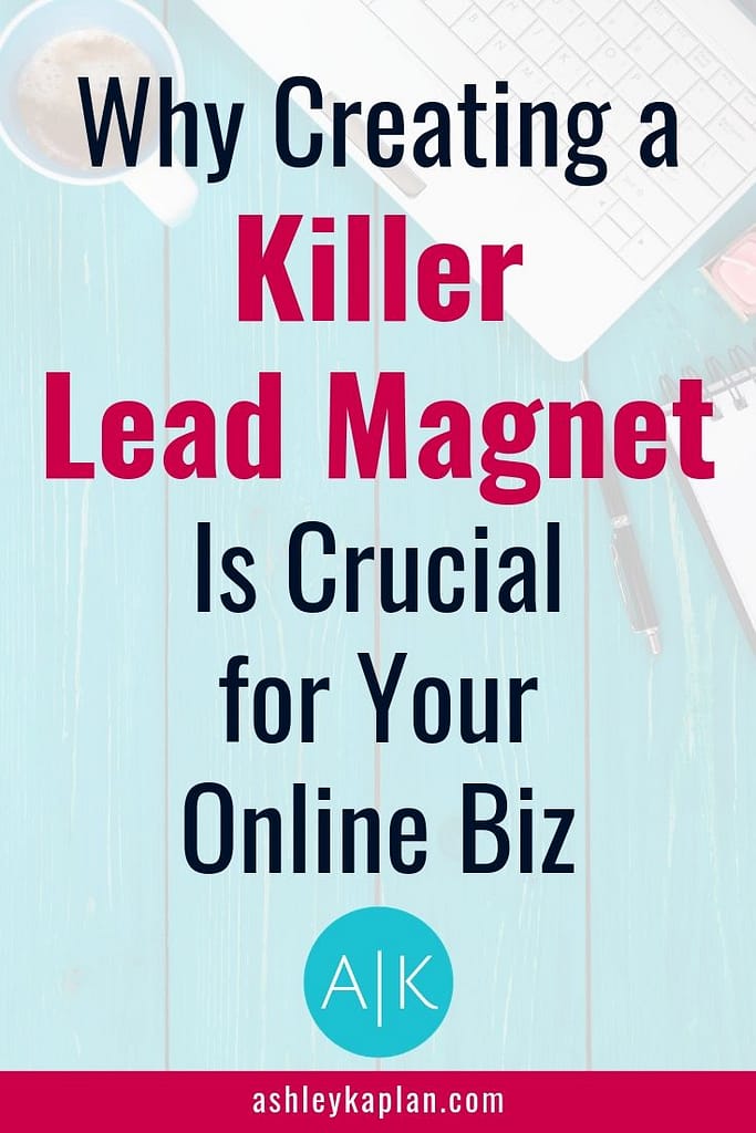 Are you growing your online business? To do this, you need a lead magnet your ideal client can’t resist. In this post, I’ll share some great lead magnet ideas, as well as my strategies to create (and deliver!) a lead magnet your ideal client actually wants and needs. #leadmagnet #freebieideas #leadmagnetideas #wordpresswithashley #worryfreewordpress